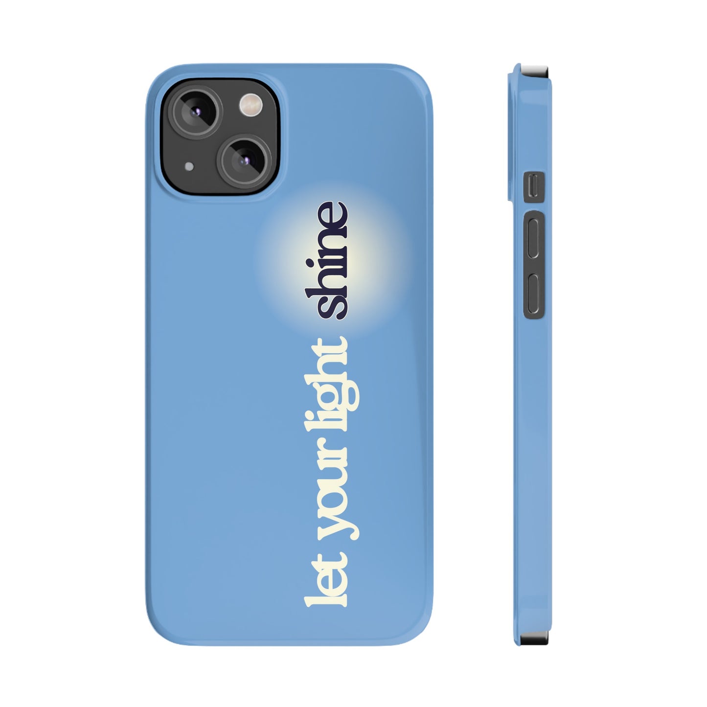 Let your light Shine Phone Case