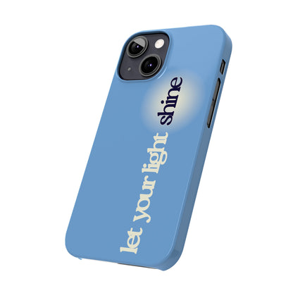 Let your light Shine Phone Case