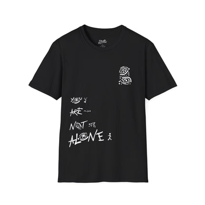 You Are Not Alone Tee