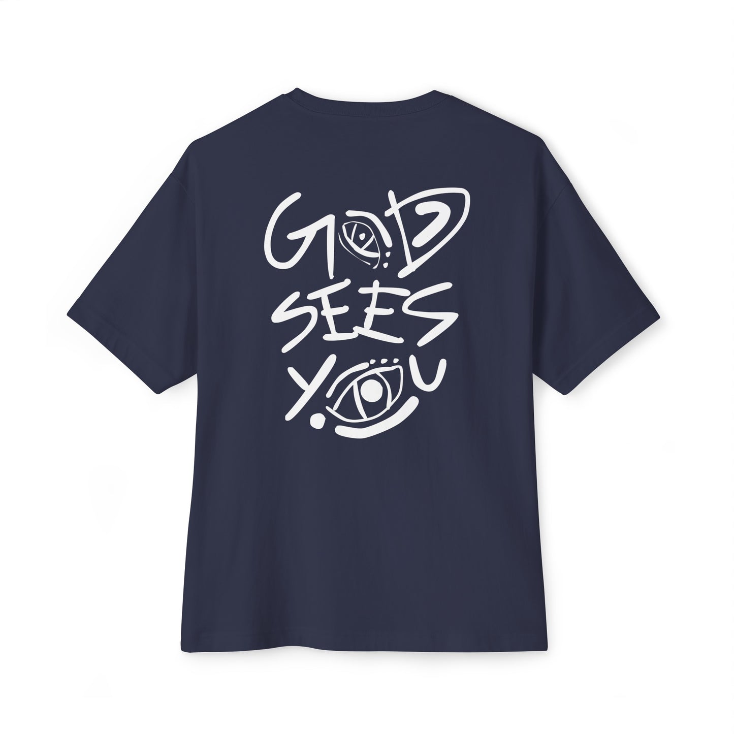 God sees you Oversized Tee