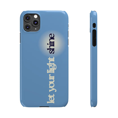 Let your light Shine Phone Case