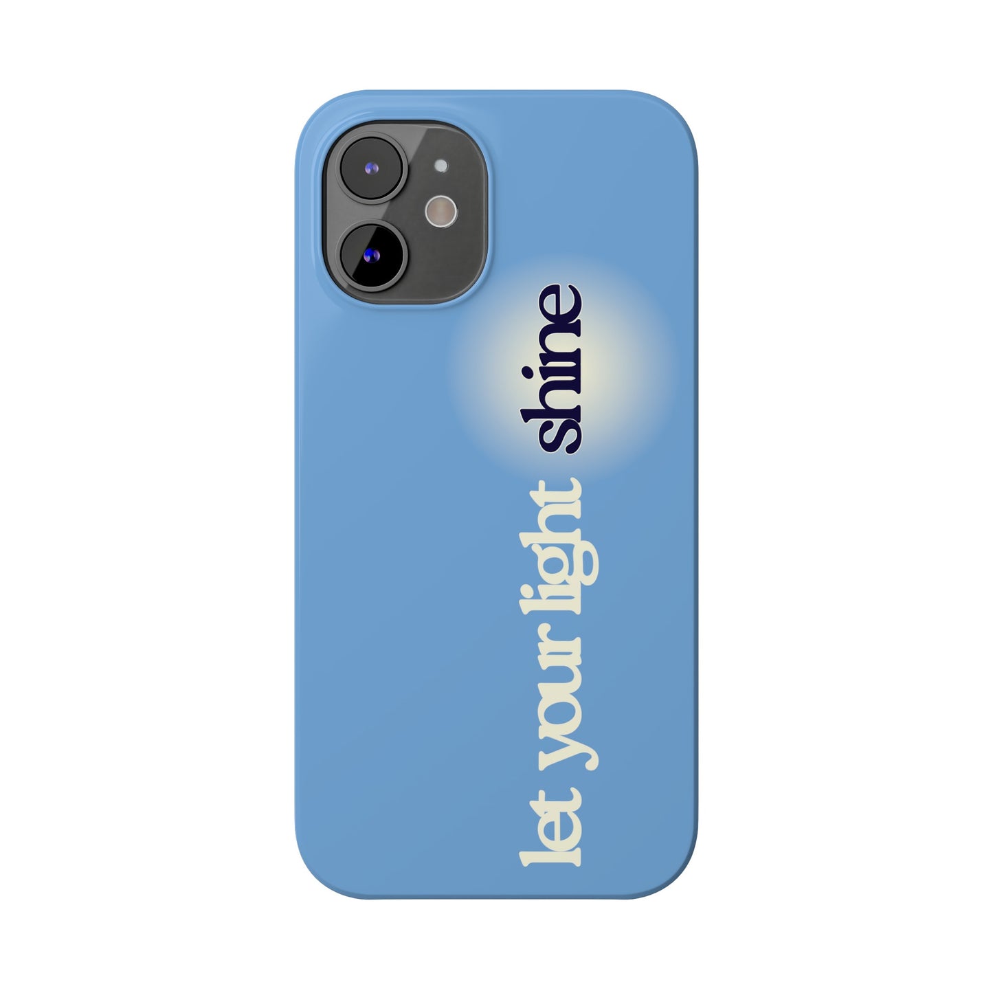 Let your light Shine Phone Case