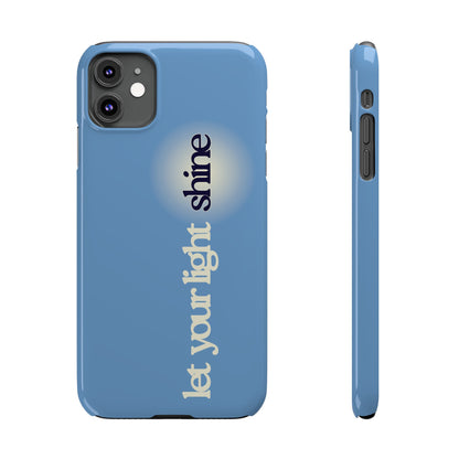 Let your light Shine Phone Case